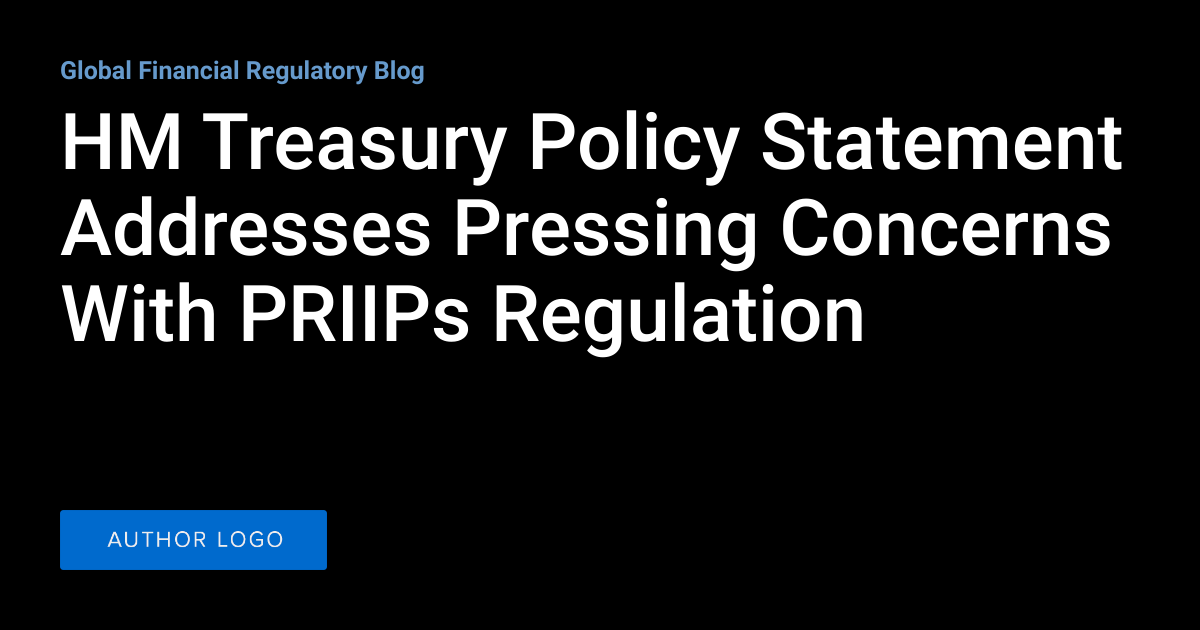 Hm Treasury Spring Statement HM Treasury Policy Statement Addresses Pressing Concerns With PRIIPs ...
