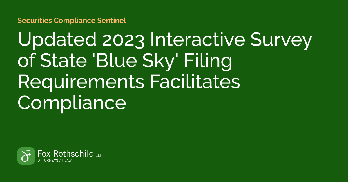 Updated 2023 Interactive Survey of State 'Blue Sky' Filing Requirements Facilitates Compliance