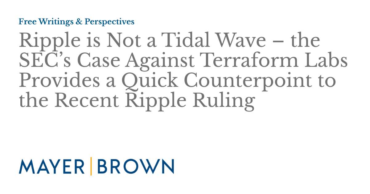 Ripple is Not a Tidal Wave – the SEC’s Case Against Terraform Labs ...