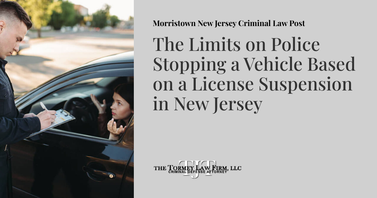 The Limits on Police Stopping a Vehicle Based on a License Suspension