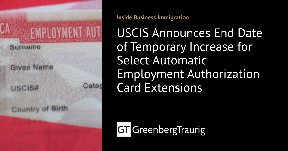 USCIS Announces End Date of Temporary Increase for Select Automatic