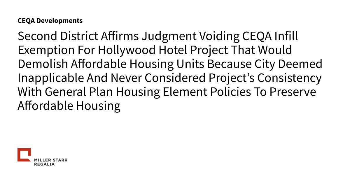 Second District Affirms Judgment Voiding CEQA Infill Exemption For 