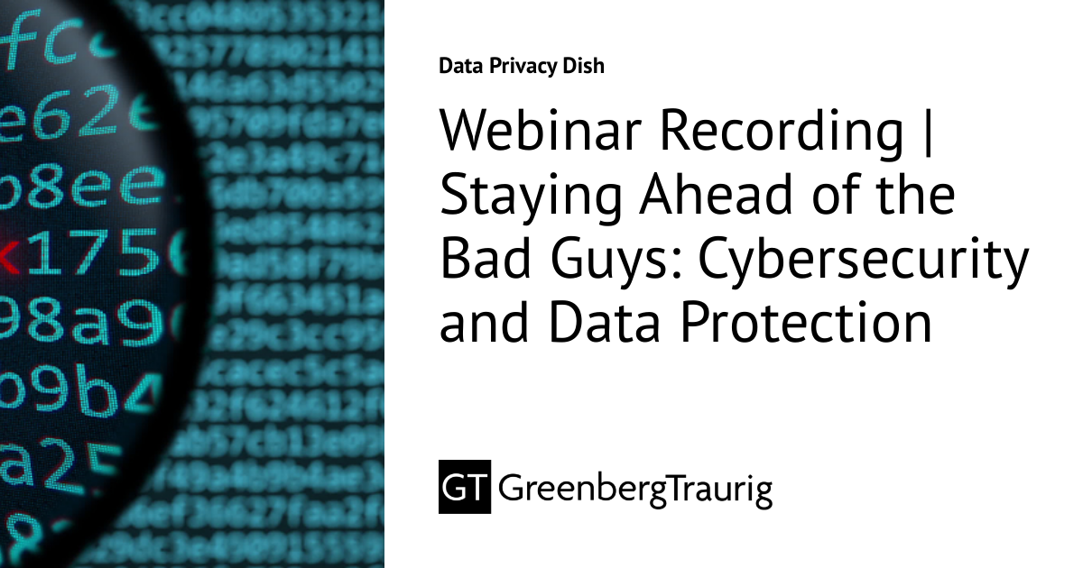 Webinar Recording | Staying Ahead of the Bad Guys: Cybersecurity and ...