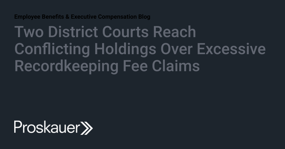 Two District Courts Reach Conflicting Holdings Over Excessive