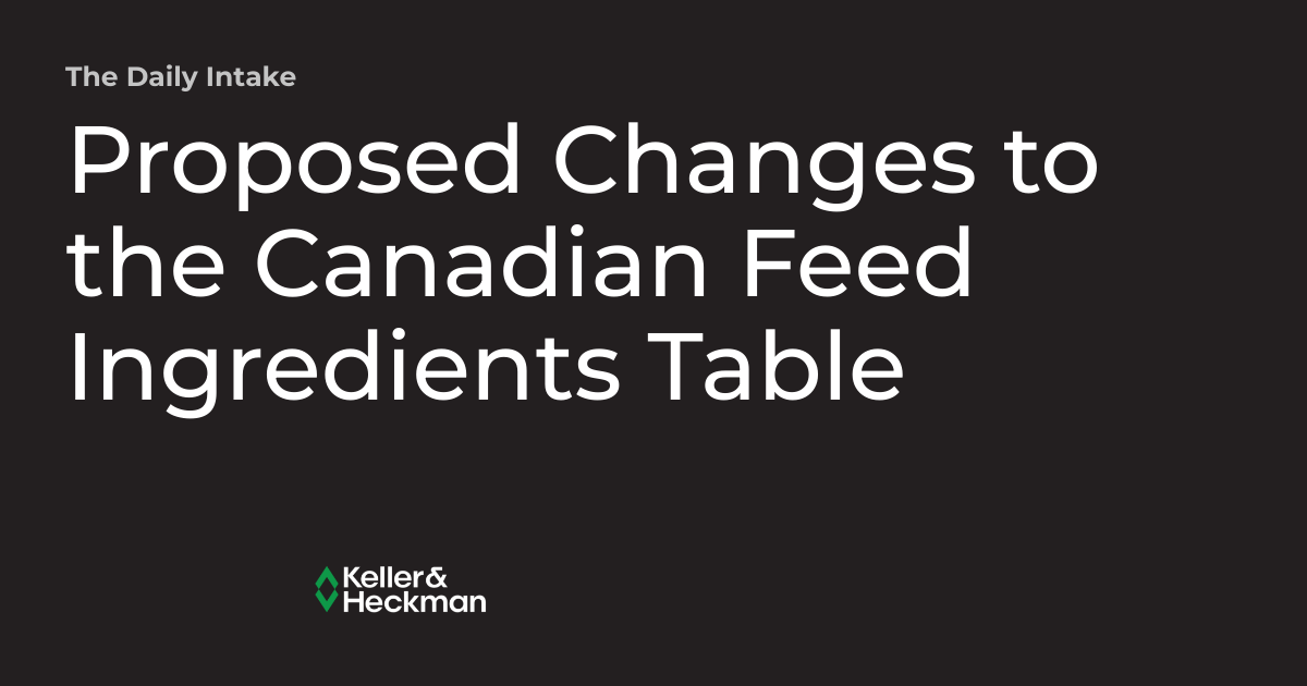 Proposed Changes to the Canadian Feed Ingredients Table The Daily Intake