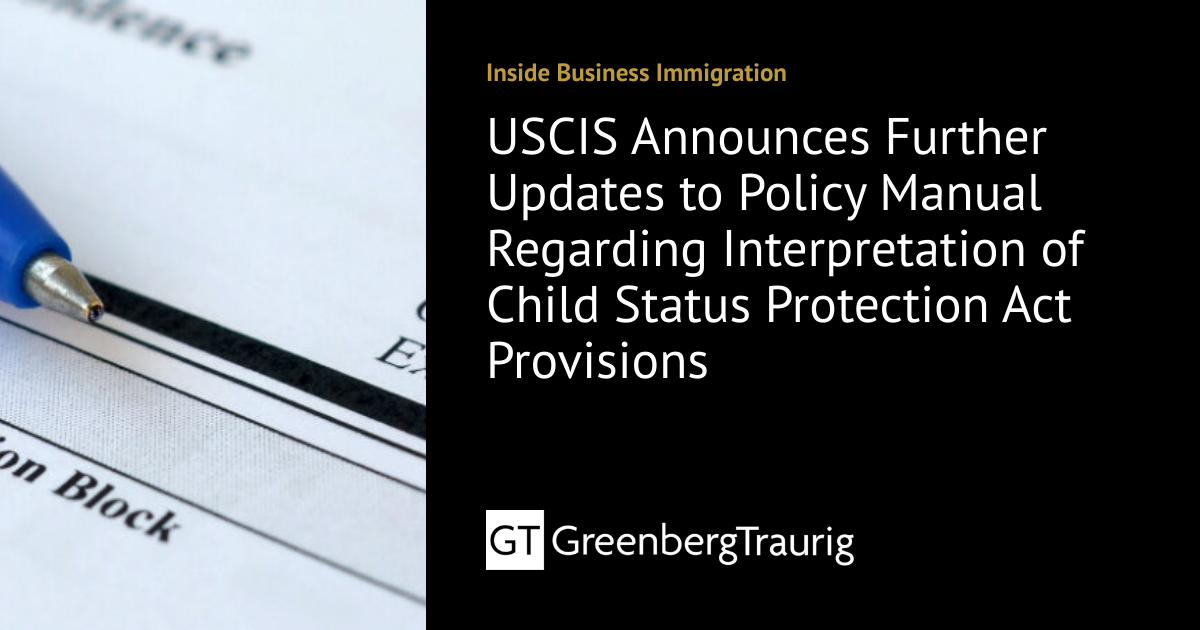 USCIS Announces Further Updates to Policy Manual Regarding Interpretation of Child Status