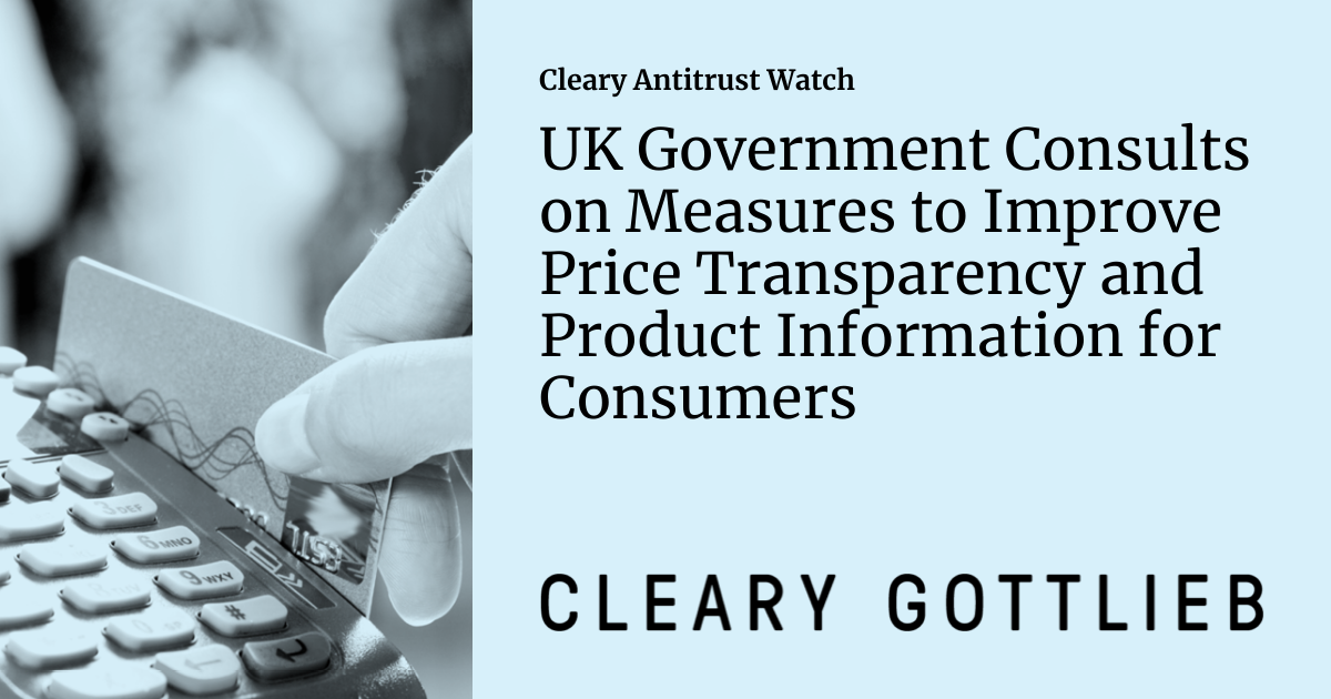 UK Government Consults on Measures to Improve Price Transparency and
