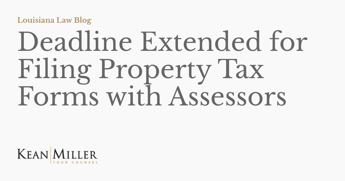 Deadline Extended for Filing Property Tax Forms with Assessors