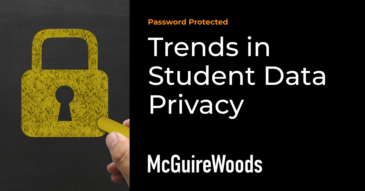 Trends in Student Data Privacy Password Protected