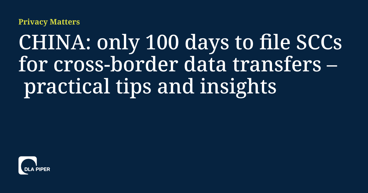 CHINA only 100 days to file SCCs for crossborder data transfers