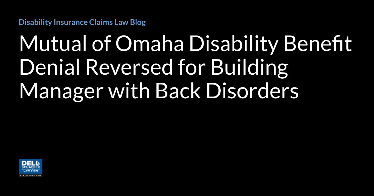 Mutual of Omaha Disability Benefit Denial Reversed for Building Manager