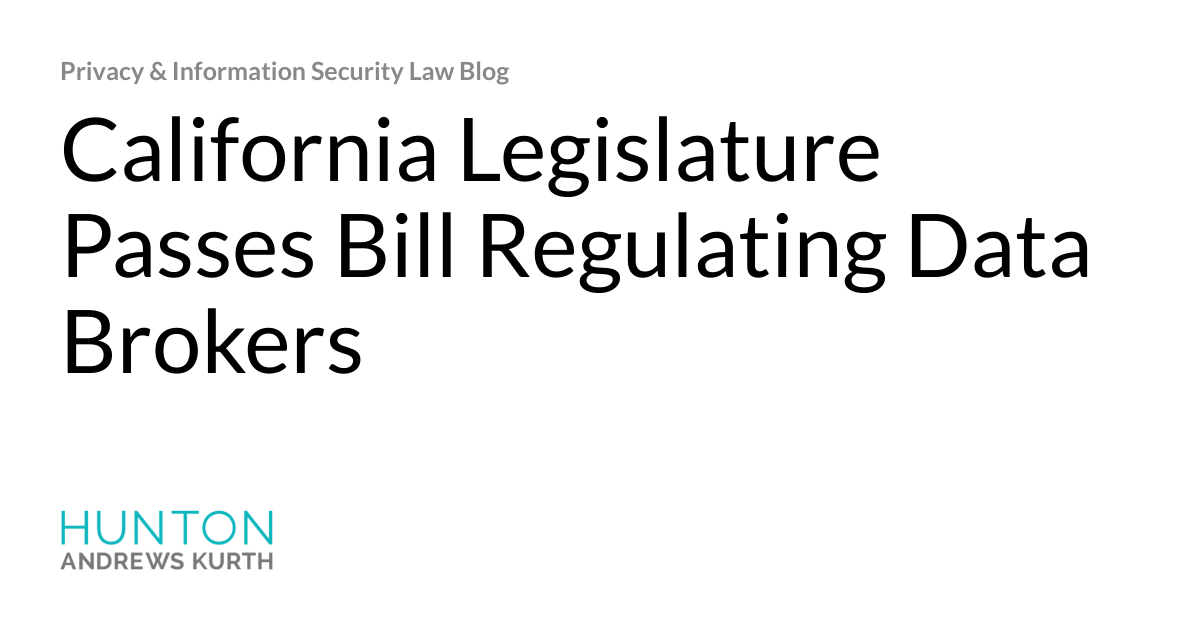California Legislature Passes Bill Regulating Data Brokers Privacy