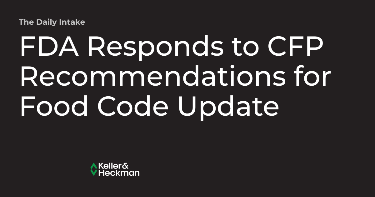 FDA Responds to CFP for Food Code Update The Daily Intake