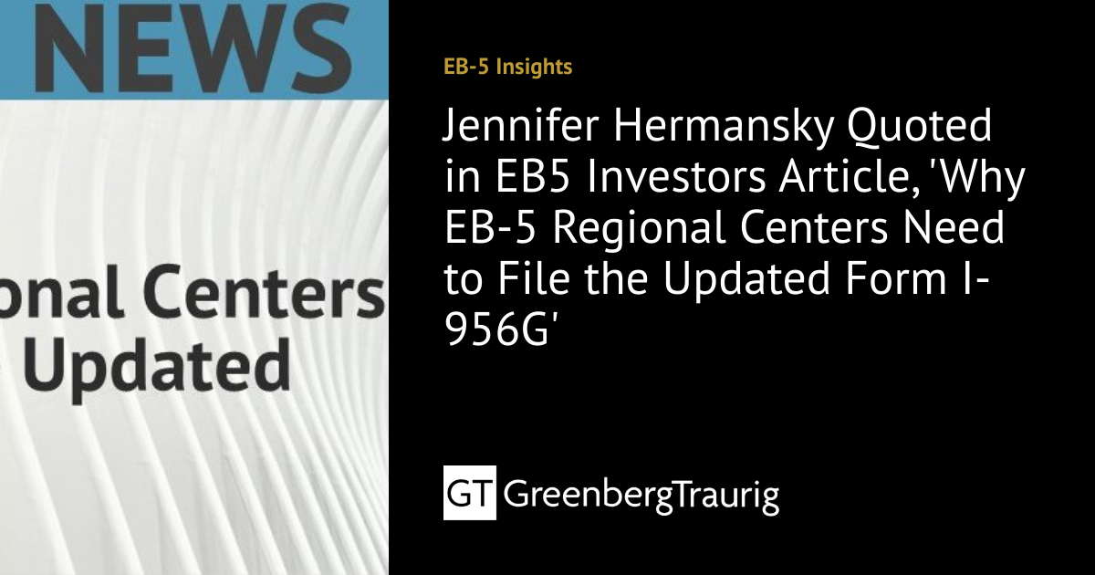 Jennifer Hermansky Quoted in EB5 Investors Article, 'Why EB-5 Regional ...