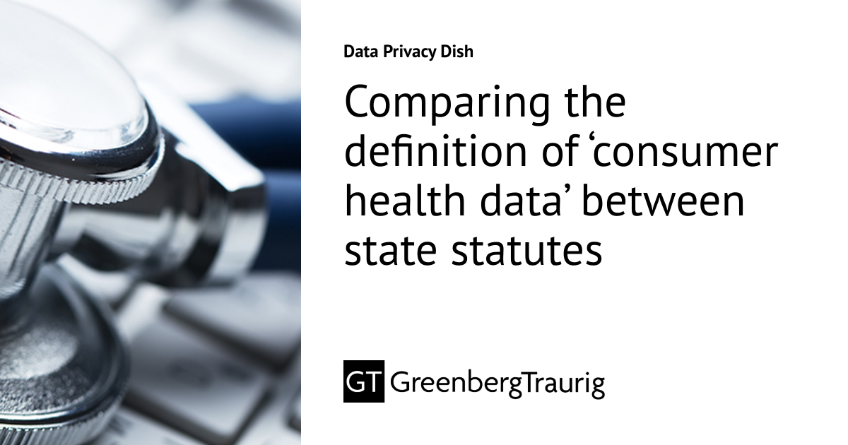 Comparing the definition of ‘consumer health data’ between state ...