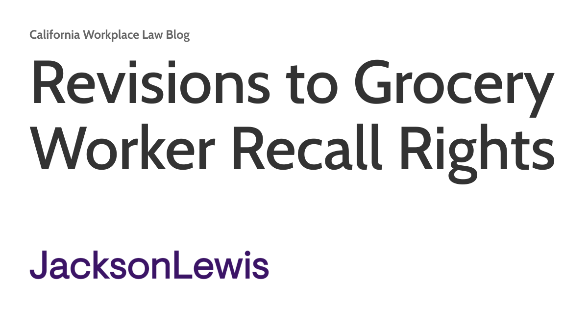 Revisions to Grocery Worker Recall Rights