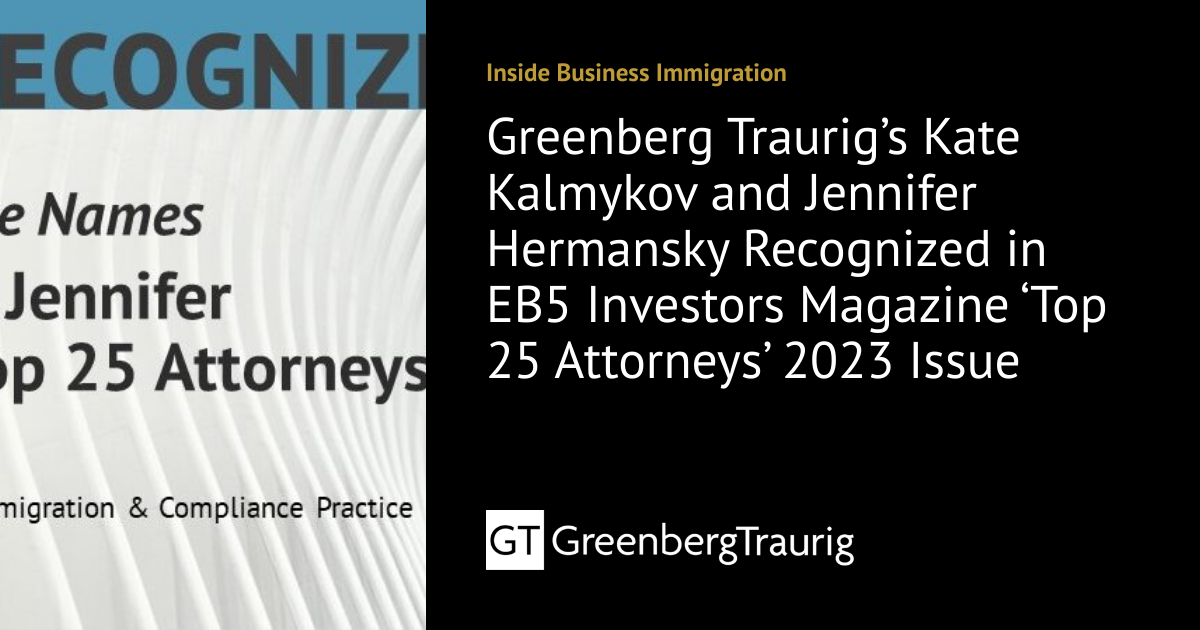 Greenberg Traurig’s Kate Kalmykov and Jennifer Hermansky Recognized in