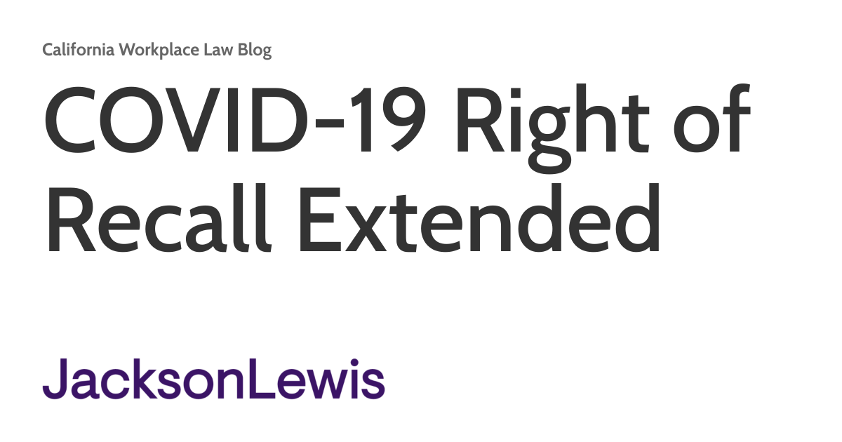 COVID-19 Right of Recall Extended