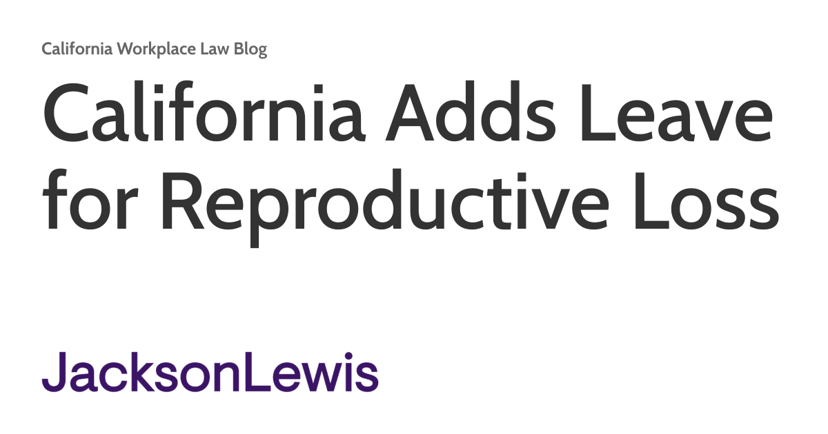 California Adds Leave for Reproductive Loss