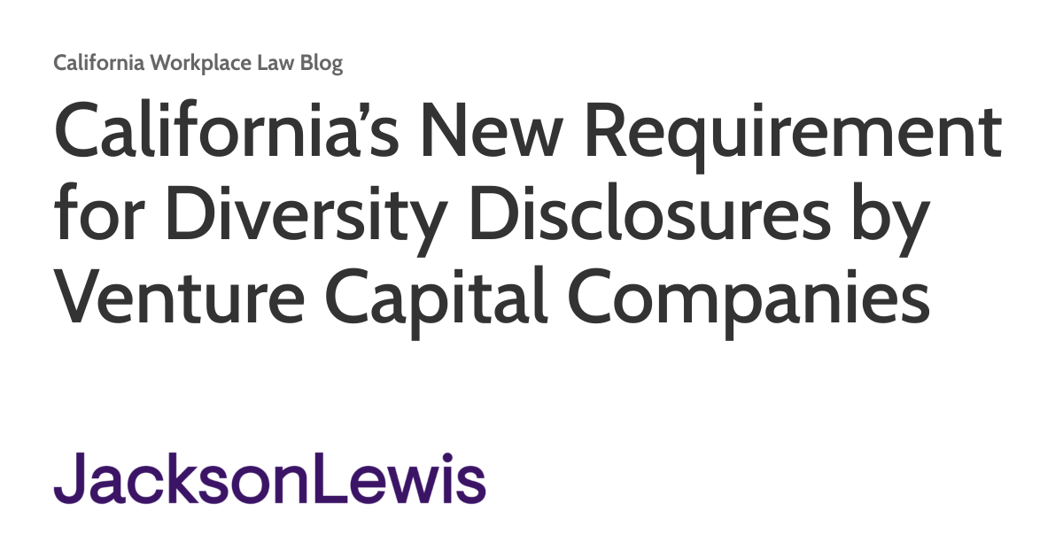 California’s New Requirement for Diversity Disclosures by Venture Capital Companies