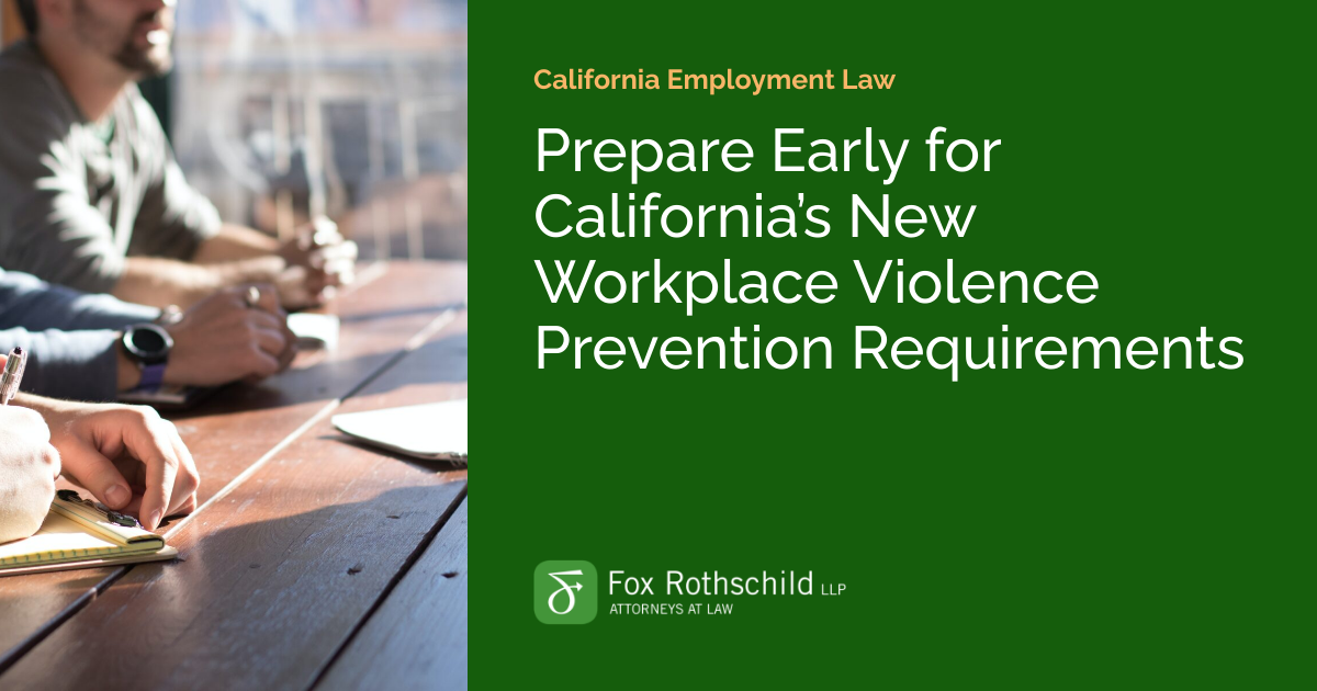 Prepare Early for California’s New Workplace Violence Prevention