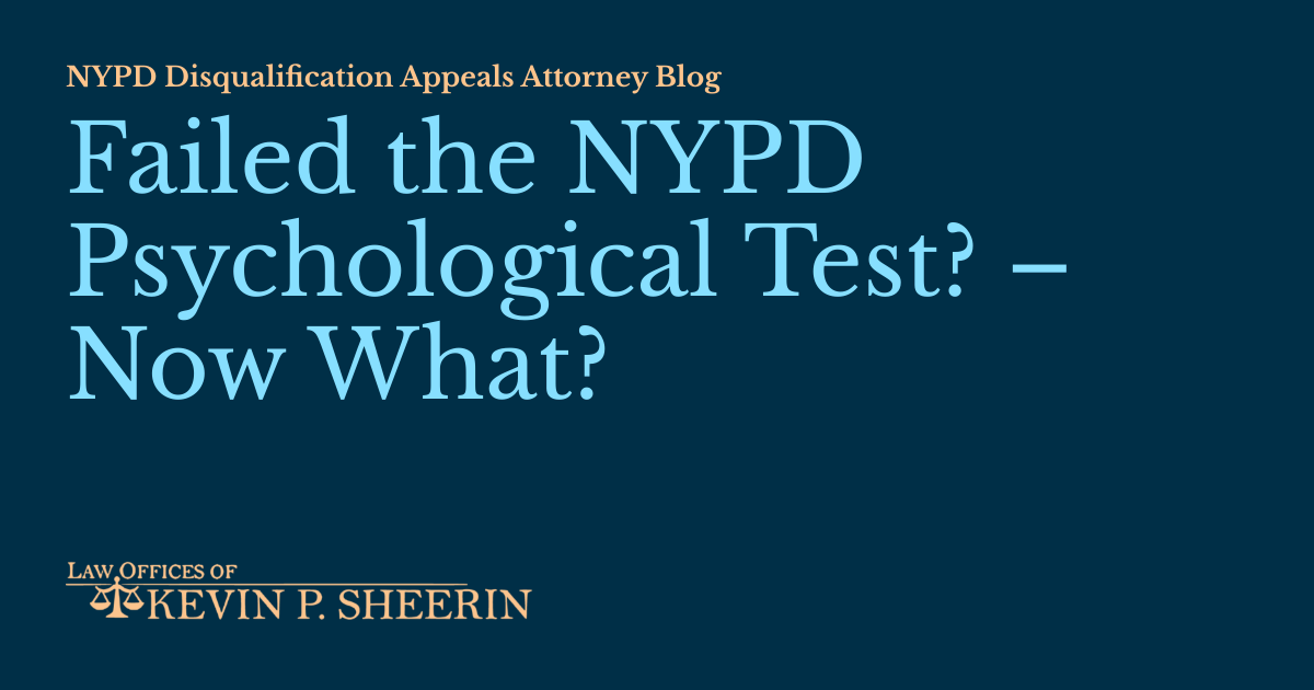 Failed the NYPD Psychological Test? – Now What?