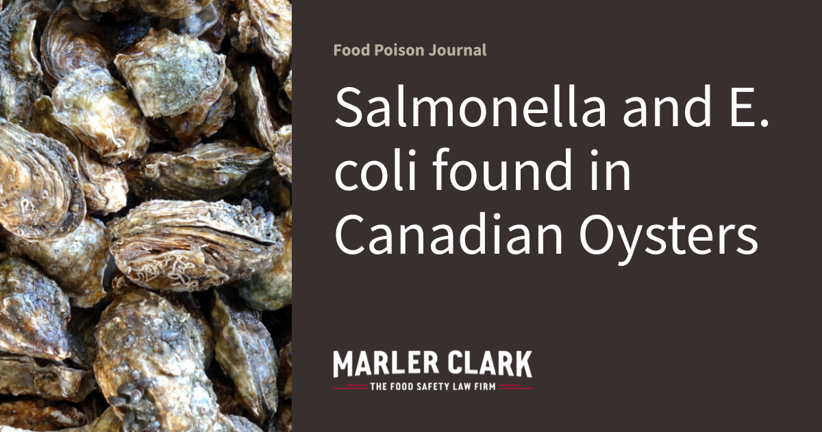 Salmonella and E. coli found in Canadian Oysters Food Poison Journal