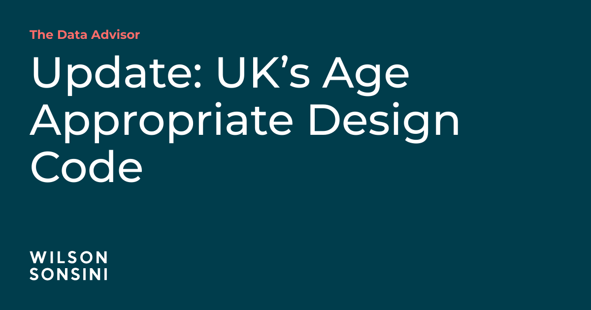 Update: UK’s Age Appropriate Design Code | The Data Advisor