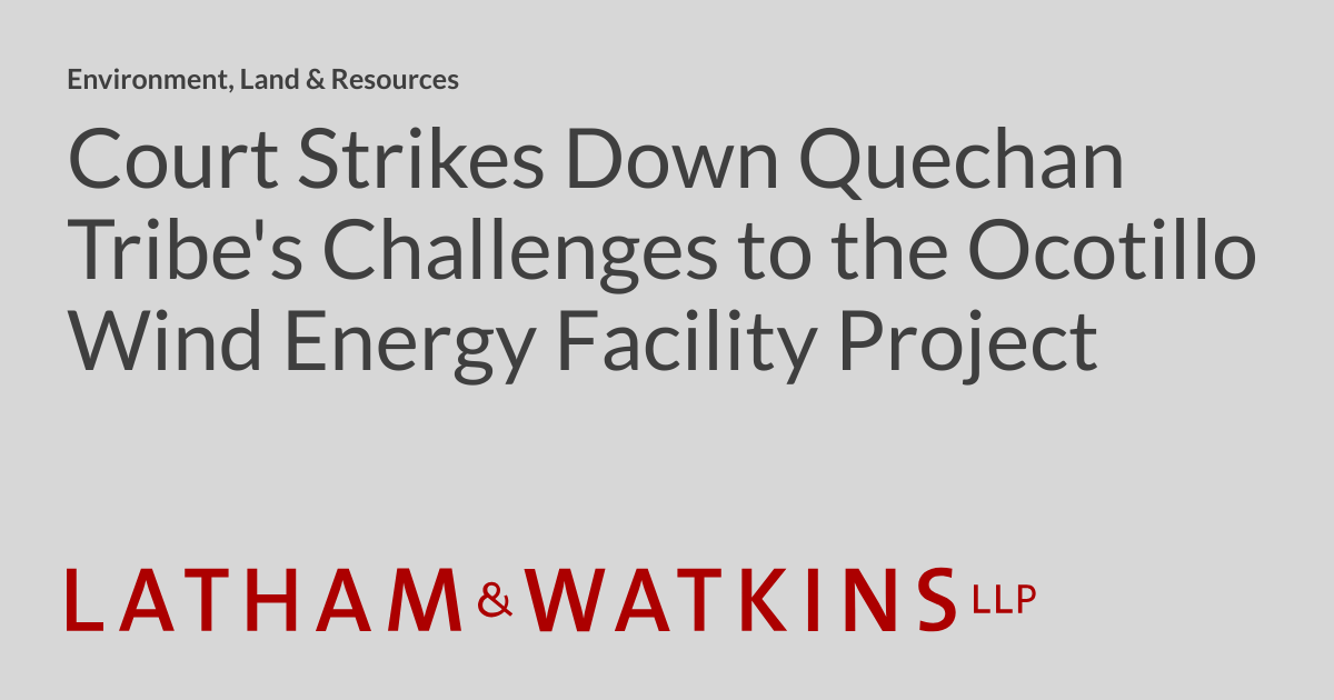 Court Strikes Down Quechan Tribe's Challenges to the Ocotillo Wind