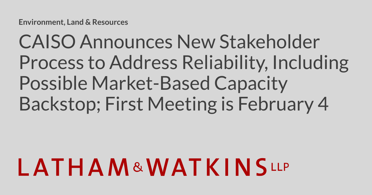 CAISO Announces New Stakeholder Process to Address Reliability ...