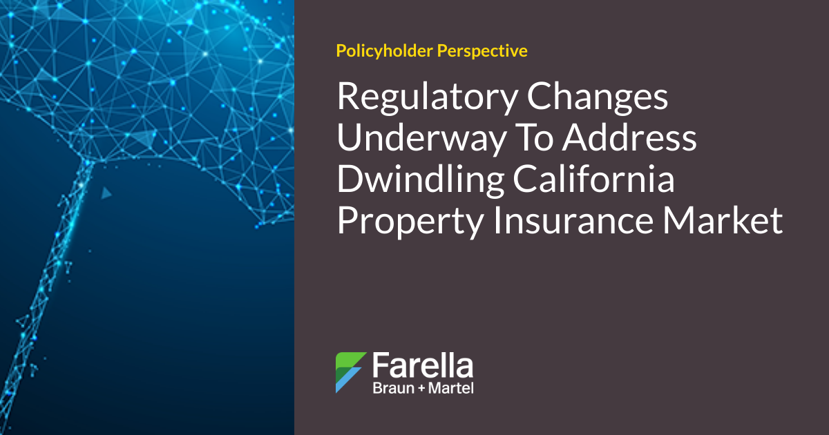 Regulatory Changes Underway To Address Dwindling California Property