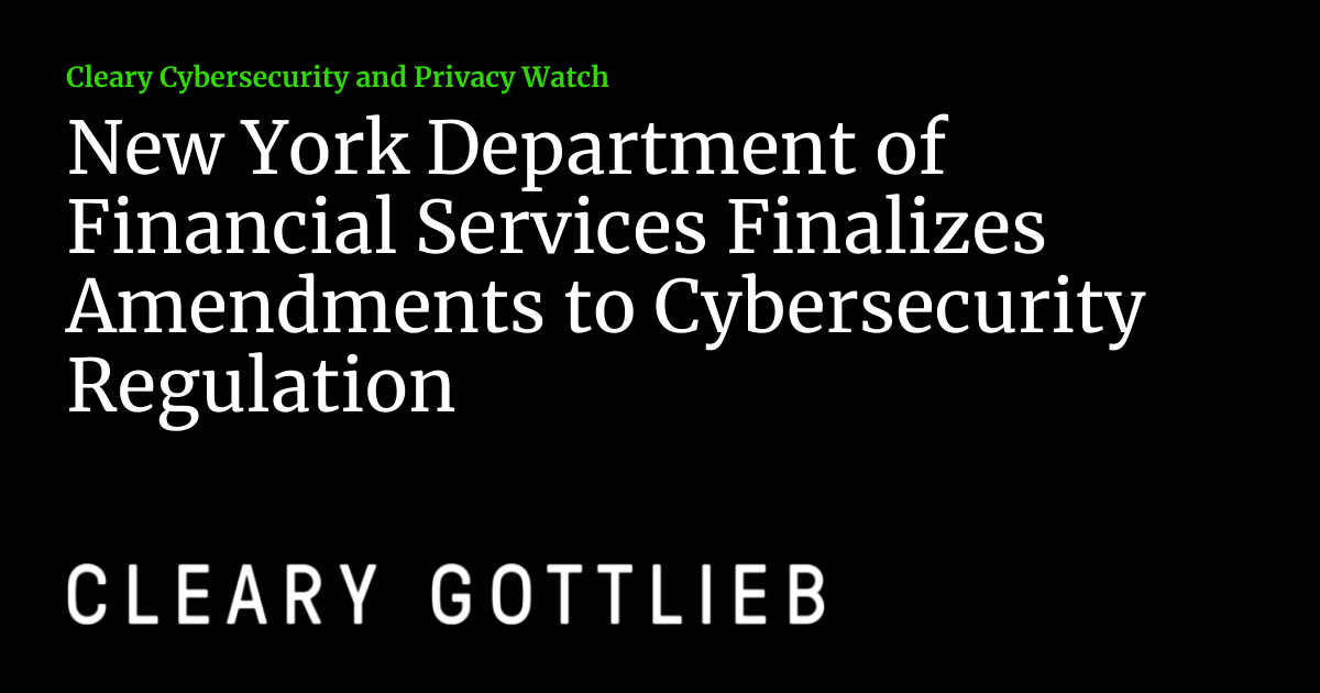 New York Department of Financial Services Finalizes Amendments to