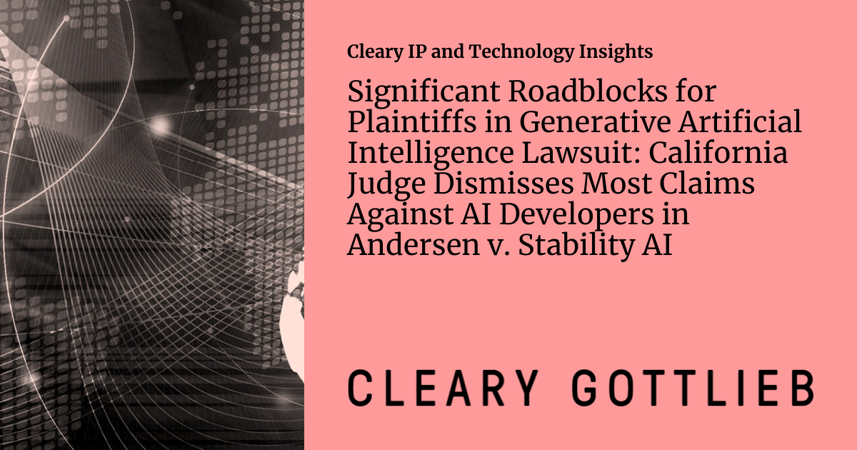 Significant Roadblocks For Plaintiffs In Generative Artificial significant-roadblocks-for-plaintiffs-in-generative-artificial