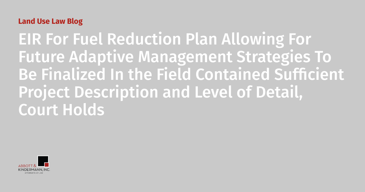 EIR For Fuel Reduction Plan Allowing For Future Adaptive Management