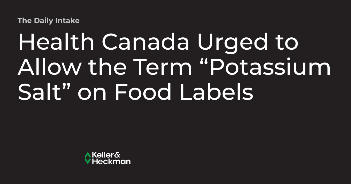Health Canada Urged to Allow the Term “Potassium Salt” on Food Labels