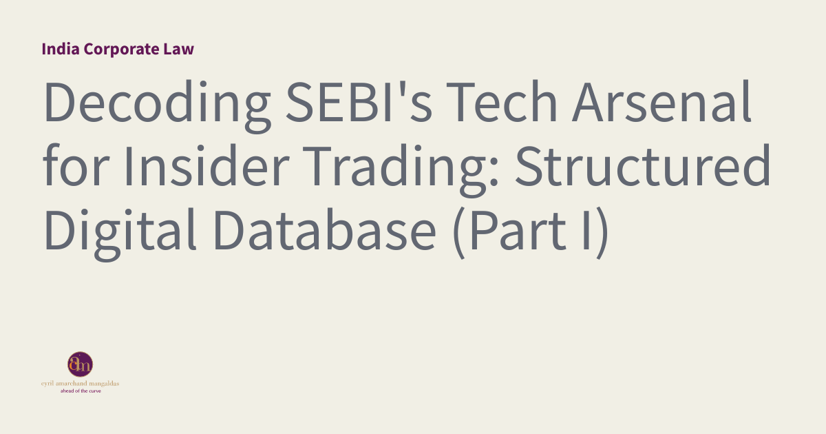 Decoding SEBI's Tech Arsenal for Insider Trading Structured Digital