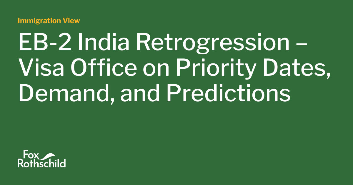 EB-2 India Retrogression – Visa Office on Priority Dates, Demand, and