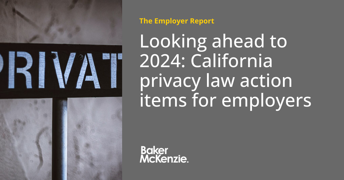 Looking ahead to 2024 California privacy law action items for
