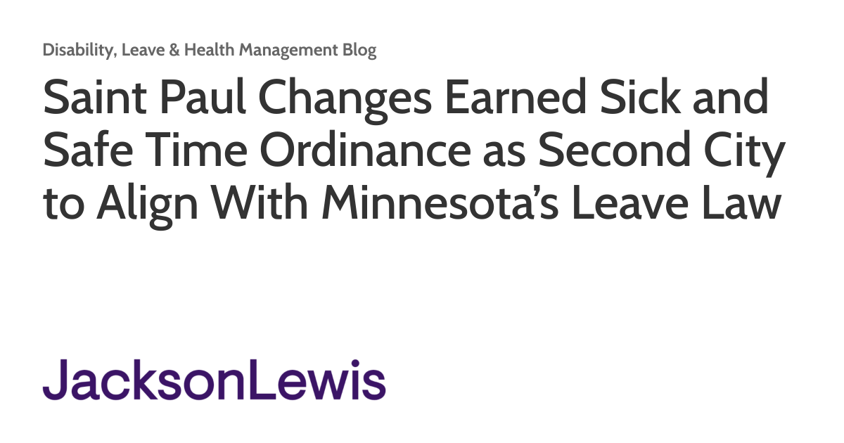 Saint Paul Changes Earned Sick and Safe Time Ordinance as Second City
