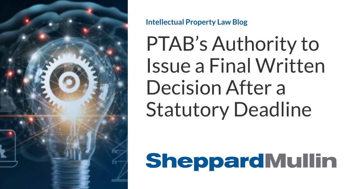 PTAB’s Authority to Issue a Final Written Decision After a Statutory