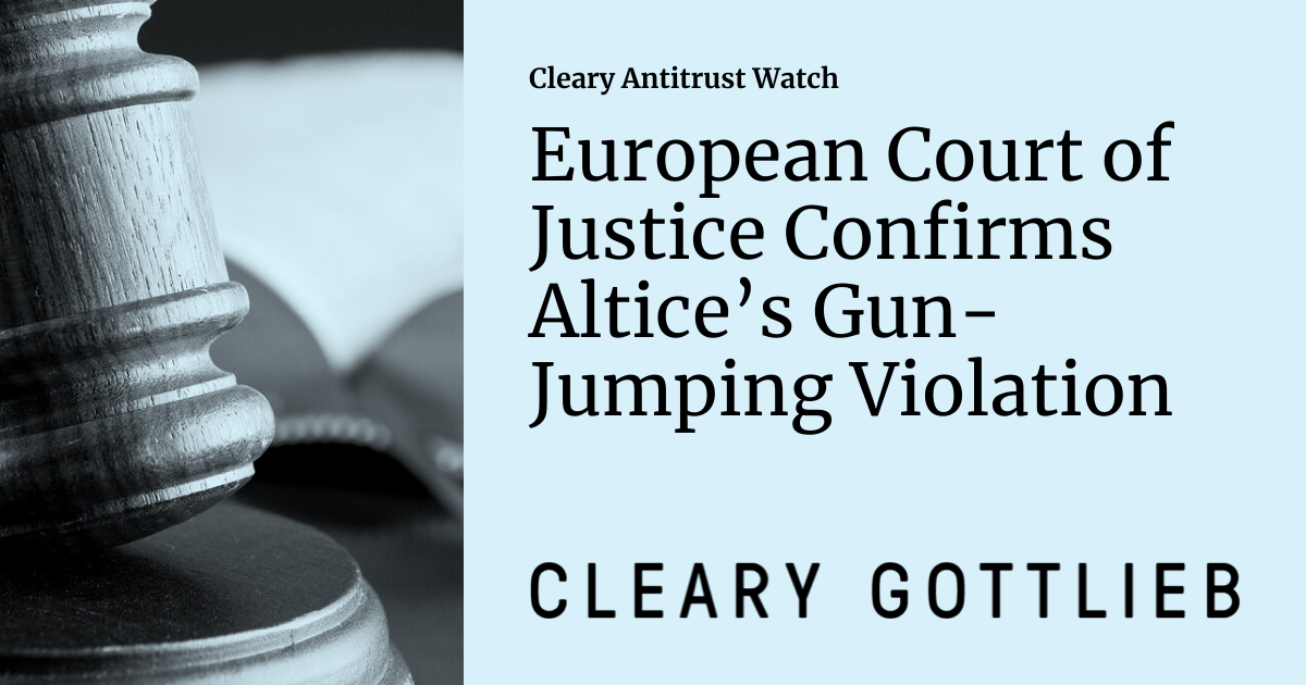 European Court of Justice Confirms Altice’s GunJumping Violation