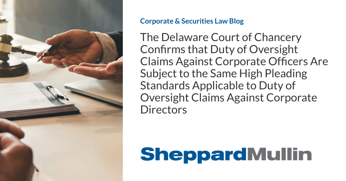 The Delaware Court of Chancery Confirms that Duty of Oversight Claims