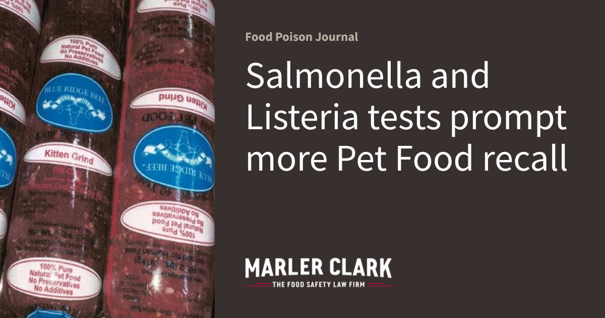 Salmonella and Listeria tests prompt more Pet Food recall Food Poison Journal