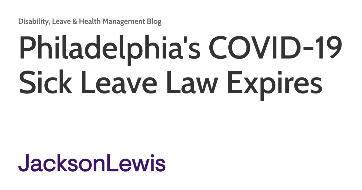 Philadelphia’s COVID-19 Sick Leave Law Expires
