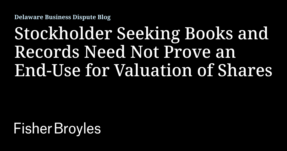 Stockholder Seeking Books and Records Need Not Prove an EndUse for