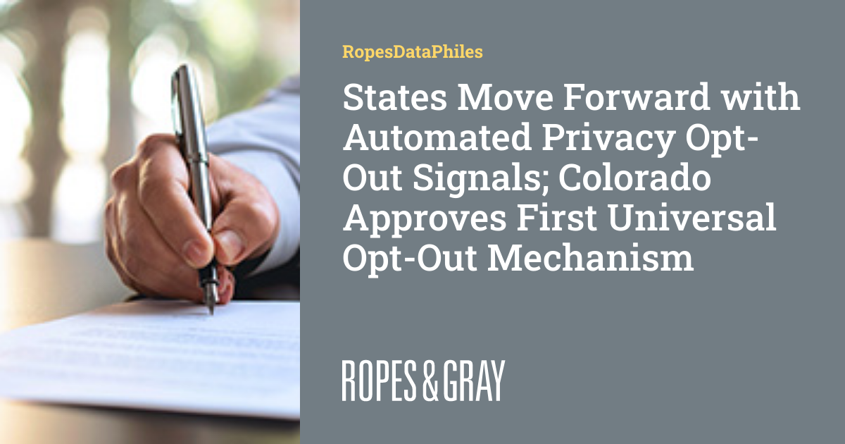 States Move Forward with Automated Privacy OptOut Signals; Colorado