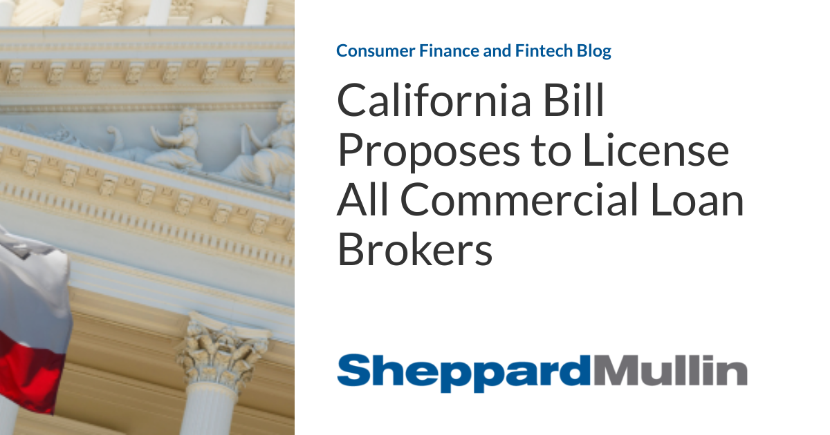 California Bill Proposes to License All Commercial Loan Brokers