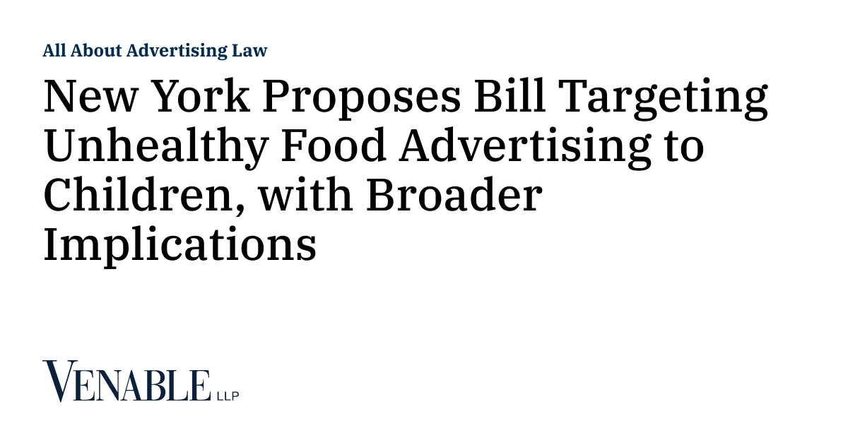 New York Proposes Bill Targeting Unhealthy Food Advertising to Children