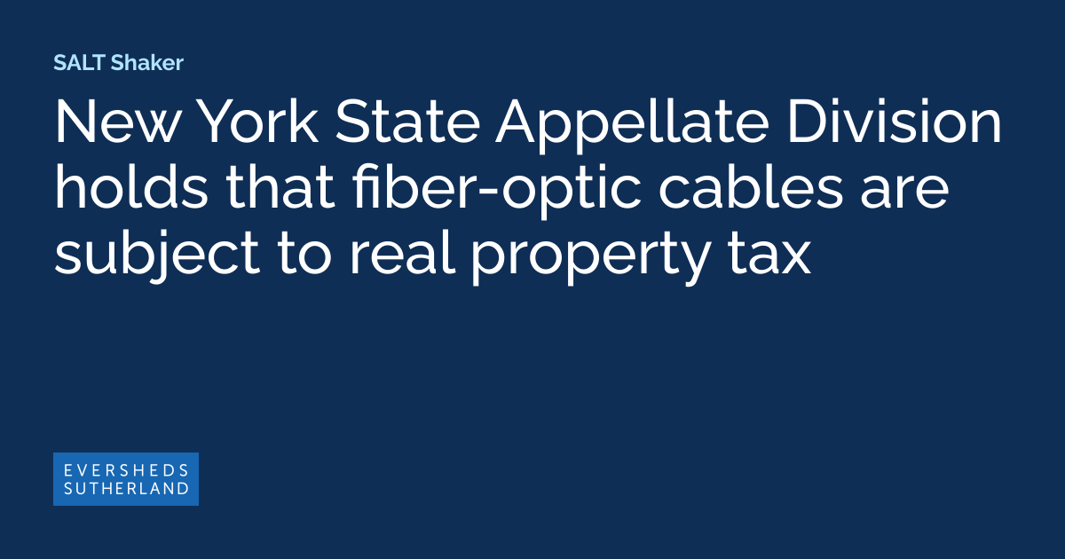 New York State Appellate Division holds that fiberoptic cables are