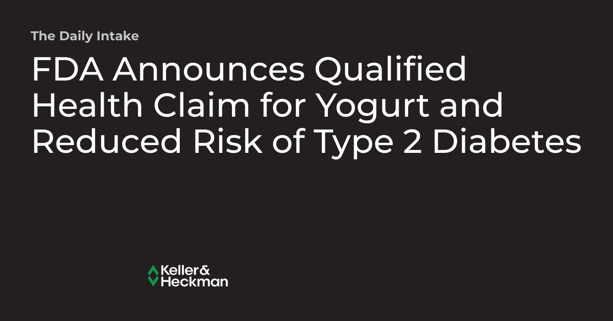 FDA Announces Qualified Health Claim for Yogurt and Reduced Risk of